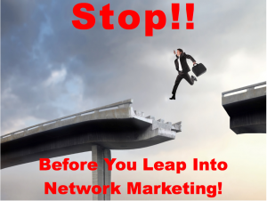 Befor You leap into network marketing